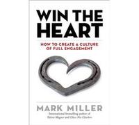 Win the Heart by Mark Miller Unknown (Auteur)