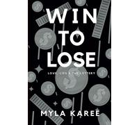 Win To Lose: Love, Lies And The Lottery