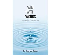 Win with Words: Change your world by changing your words