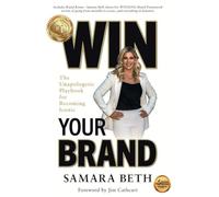 Win Your Brand: The Unapologetic Playbook for Becoming Iconic
