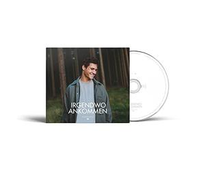 Wincent Weiss, Neues Album 2023, Irgendwo Ankommen
