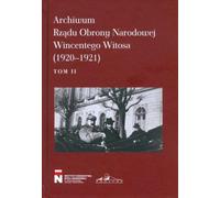 Wincenty Witos Archives de la défense nationale 1920-1921 Volume 2 (Buch auf Polnisch)