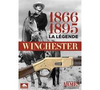 Winchester 1866-1895 la légende La légende - Luc Guillou - Memorabilia - broché - Guide