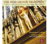 Winchester College Chapel Choir,Direc - The Winchester Tradition Music By Comp