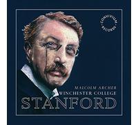 Winchester College Chapel Choir - Stanford: Choral Music [Winchester College Chapel Choir Jamal Sutton Malcolm Archer ] [Convivium Records: CR027] [Import]