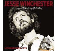 Winchester, Jesse - Seems Like Only Yesterday [Import]