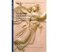 Winckelmann Und Die Mythologie Der Klassik, Reihe Der Villa Vigoni