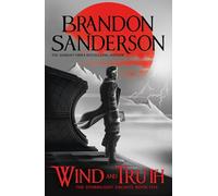 Wind and Truth: The brand new epic Stormlight Archive novel from the international bestseller