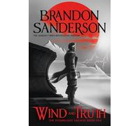 Wind and Truth: The brand new epic Stormlight Archive novel from the international bestseller