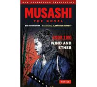 Wind and Void – Samouraï vagabond devenu sabreur et philosophe – Édition intégrale inédite