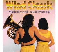 Wind Classic - Music for Wind-Sound Venezia [Import]