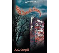 Wind Down The Chimney And Other Eerie Tales