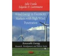 Wind Energy In Electricity Markets With High Wind Penetration