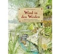 Wind in den Weiden Grahame, Kenneth (Auteur)