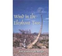 Wind in the Elephant Tree - Earl Vincent de Berge - Amazon Digital Services LLC KDP - Livre en Anglais Earl Vincent de BergeEarl Vincent de Berge (Auteur)