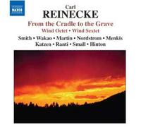 Wind Octet - Wind Sextet - From The Cradle Of The Grave