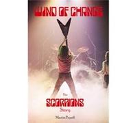 Wind Of Change: The Scorpions Story (Paperback) Martin Popoff, (Auteur)