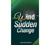 Wind of Sudden Change