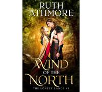 Wind of the North The Lonely Lands, #1 - Ruth Athmore - Sebastian & Theodore Publishers - ebook (ePub) - Livre