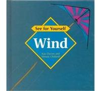 Wind, See for Yourself Kay Davies, Robert Pickett, Wendy Oldfield (Auteur)