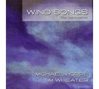 Wind Songs by Michael Hoppe and Tim Wheater (2001-05-22)