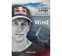 Wind The journey of my life - Santiago Lange - Gestalten Dgv - broché - Guide
