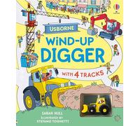 Sarah Hull – Wind-up Digger – Livre cartonné – Usborne