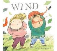 Wind (Whatever The Weather) (Board Book) Carol Thompson, (Auteur)