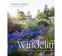 Windcliff: A Story of People, Plants, and Gardens