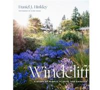 Windcliff: A Story of People, Plants, and Gardens