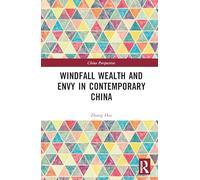 Windfall Wealth and Envy in Contemporary China