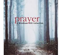 Windham Hill Collection - Prayer: A Windham Hill Collection by Windham Hill Collection Import edition (2003) Audio CD