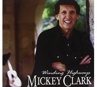 Mickey Clark Winding Highways (CD)