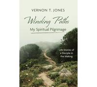 Winding Paths-My Spiritual Pilgrimage