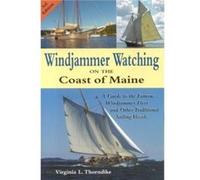 Windjammer Watching on the Coast of Maine by Virginia Thorndike Virginia L. Thorndike (Auteur)