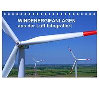 Windkraftanlagen aus der Luft fotografiert (Tischkalender 2026 DIN A5 quer), CALVENDO Monatskalender: Die schönsten Windkraftanlagen aus der Luft betrachtet.