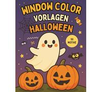 Window Color Vorlagen Halloween: Wunderschöne Fenstervorlagen für Kinder ab 5 | Herbstliche Motive zum Ausmalen