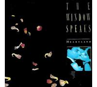 WINDOW SPEAKS - Heartland (1987) [Import]