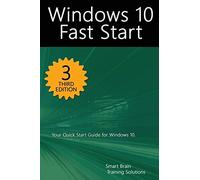 Windows 10 Fast Start, 3rd Edition