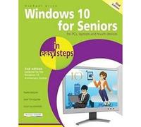 Windows 10 for Seniors in easy steps, 2nd Edition - covers the Windows 10 Anniversary Update - [Version Originale] Michael Price (Auteur)