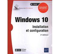 Windows 10 - Installation et configuration (3e édition)