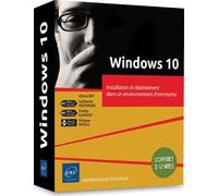 Windows 10 - Installation Et Déploiement Dans Un Environnement D'entreprise, 2 Volumes
