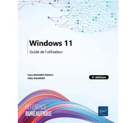 Windows 11 - Guide de l'utilisateur (2e édition) - Faiza Moumen Piasco - Eni Editions - broché - Guide