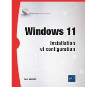 Windows 11 - Installation et configuration