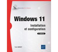 Windows 11 - Installation et configuration (2e édition) - Yann Bardot - Eni Editions - broché - Manuel