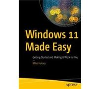 Windows 11 Made Easy by Mike Halsey Mike Halsey (Auteur)