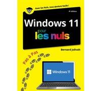 Windows 11 Pas à pas pour les Nuls - 4e édition Bernard Jolivalt (Auteur)