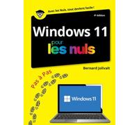 Windows 11 Pas à pas pour les Nuls : apprendre windows, utilser un ordinateur avec windows 11, wifi, bluetooth, réseau windows, internet