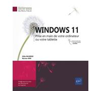 Windows 11 - prise en main de votre ordinateur ou votre tablette