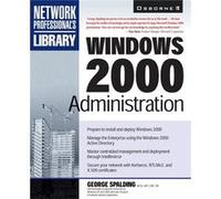 Windows 2000 Administration by George Spalding Spalding, George (Auteur)